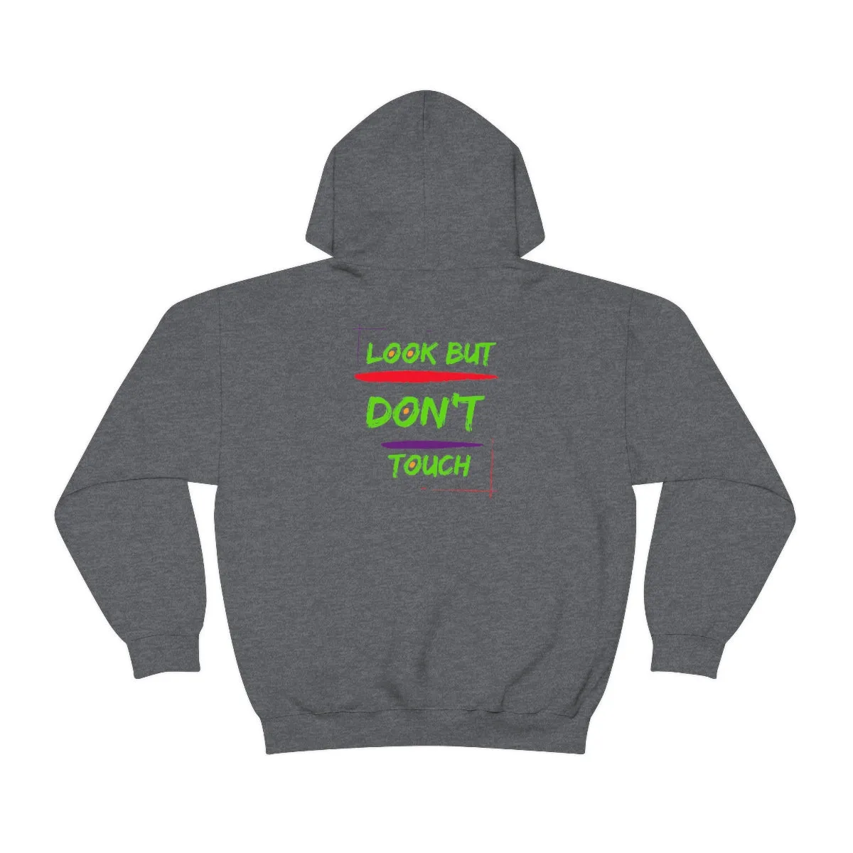 Hoodie ( Look But Don't Touch ) Activewear