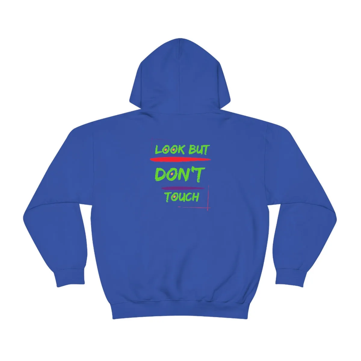 Hoodie ( Look But Don't Touch ) Activewear