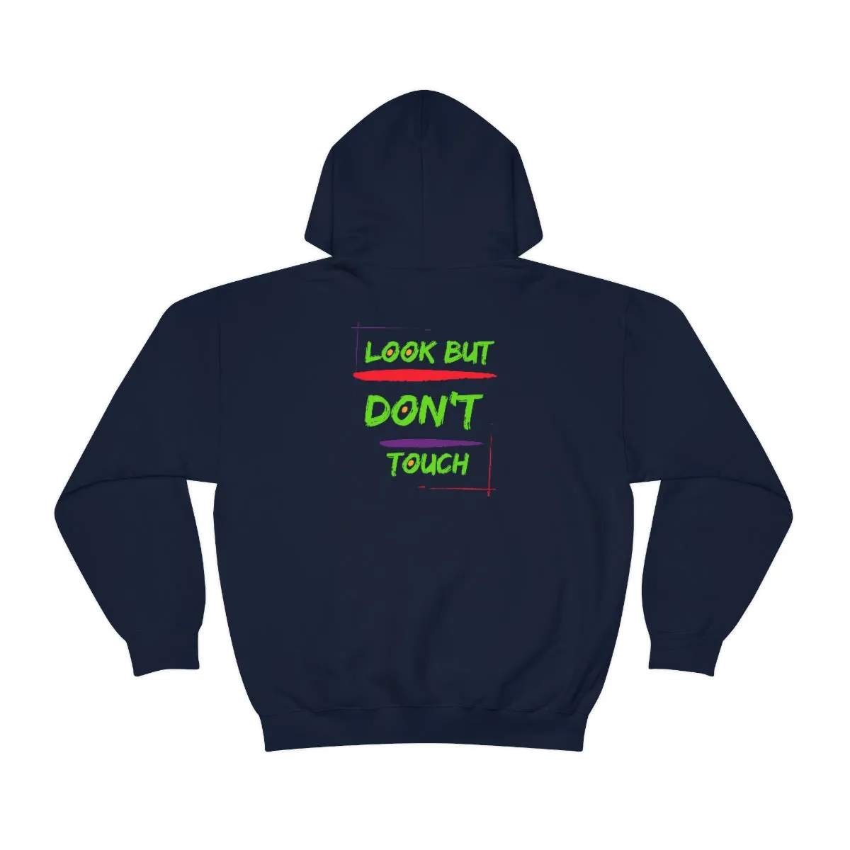 Hoodie ( Look But Don't Touch ) Activewear